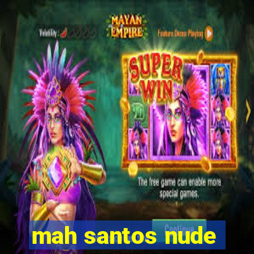 mah santos nude